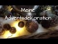 [DIY] Meine Adventsdekoration 2013 ♥