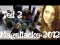 ♥ Best of 2012 ♥ Nagellacke - Teil 2 (Glittzertopper, Effekt Lacke...) Favoriten &amp; Lieblinge