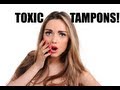 Are your tampons TOXIC? The Shocking Truth About Feminine Hygiene Products!