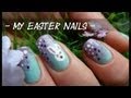 [Einfaches Nail Art 4#] ♦ Easter Nails ♦ Mein Oster Nageldesign