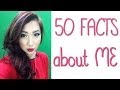 50 Facts about ME!