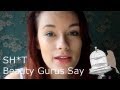 Sh*t Beauty Gurus Say | TheCameraLiesBeauty