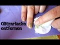 Wie ich Glitzer von den Nägeln entferne! (eigentlich viel zu simpel ^^)