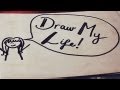 Draw My Life | TheCameraLiesBeauty