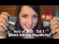 ♥ Best of 2011 ♥ Teil 1 (meine liebsten Nagellacke)