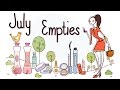 July Empties &amp; Favs !