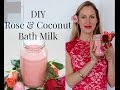 DIY 100% Natural Coconut &amp; Rose Bath Milk for relaxation and beautiful skin!