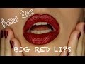 How to make your lips BIGGER! BIG RED LIPS (before &amp; after)